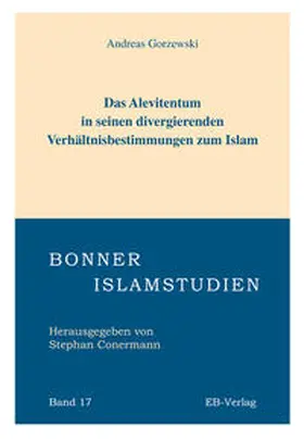 Gorzewski |  Das Alevitentum in seinen divergierenden Verhältnisbestimmungen zum Islam | Buch |  Sack Fachmedien