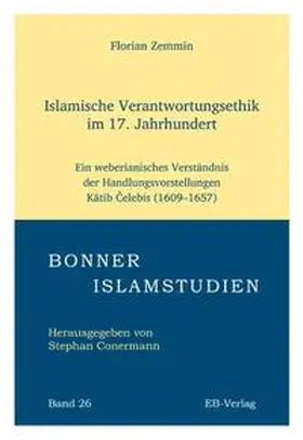 Zemmin |  Islamische Verantwortungsethik im 17. Jahrhundert | Buch |  Sack Fachmedien