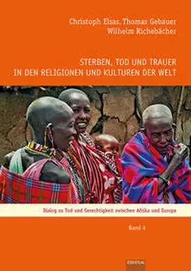 Christoph / Wilhelm / Gebauer |  Sterben, Tod und Trauer in den Religionen und Kulturen der Welt | Buch |  Sack Fachmedien