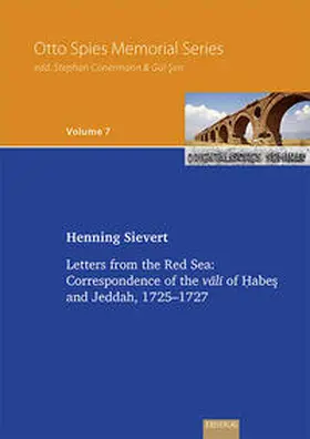 Sievert |  Vol. 7: Letters from the Red Sea: Correspondence of the v¿l¿ of ¿abe¿ and Jeddah, 1725-1727 | Buch |  Sack Fachmedien