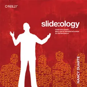 Duarte |  slide:ology - Oder die Kunst, brillante Präsentationen zu entwickeln | eBook | Sack Fachmedien