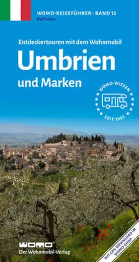 Gréus |  Entdeckertouren mit dem Wohnmobil Umbrien und Marken | Buch |  Sack Fachmedien