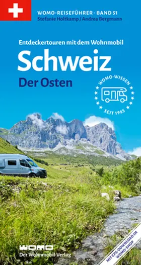 Holtkamp / Bergmann |  Entdeckertouren mit dem Wohnmobil Schweiz Der Osten | Buch |  Sack Fachmedien