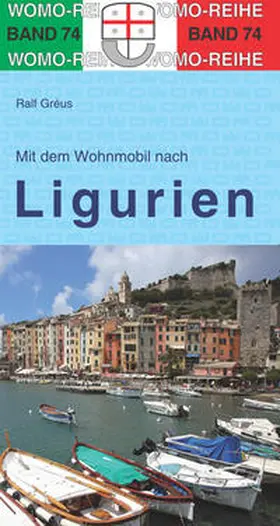 Gréus |  Mit dem Wohnmobil nach Ligurien | Buch |  Sack Fachmedien