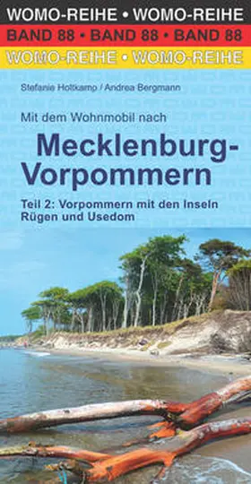 Holtkamp / Bergmann |  Mit dem Wohnmobil nach Mecklenburg-Vorpommern. Teil 2: Vorpommern mit den Inseln Rügen und Usedom | Buch |  Sack Fachmedien