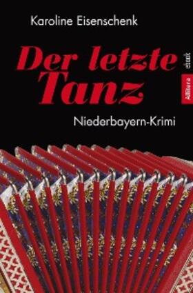 Eisenschenk |  Der letzte Tanz | eBook | Sack Fachmedien