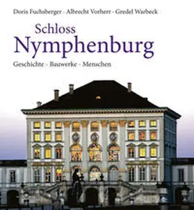 Fuchsberger / Vorherr |  Schloss Nymphenburg | Buch |  Sack Fachmedien