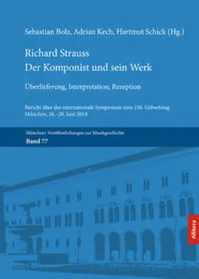 Bolz / Kech / Schick |  Richard Strauss. Der Komponist und sein Werk | Buch |  Sack Fachmedien