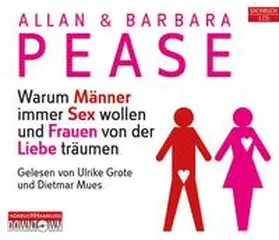 Pease |  Warum Männer immer Sex wollen und Frauen von der Liebe träumen | Sonstiges |  Sack Fachmedien