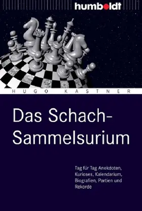 Kastner |  Das Schach-Sammelsurium | eBook | Sack Fachmedien