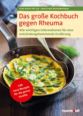 Müller / Weißenberger | Das große Kochbuch gegen Rheuma | Buch | 978-3-86910-333-4 | sack.de