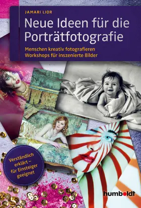 Lior |  Neue Ideen für die Porträtfotografie | eBook | Sack Fachmedien