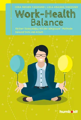 Besser-Siegmund / Siegmund | Work-Health Balance | Buch | 978-3-86910-515-4 | sack.de