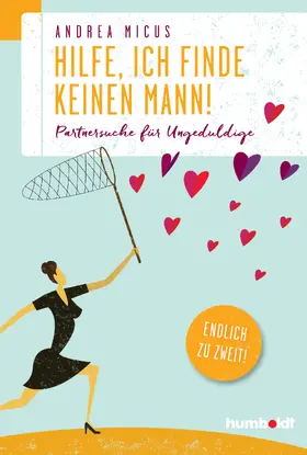 Micus |  Hilfe, ich finde keinen Mann | Buch |  Sack Fachmedien
