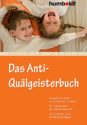 Höfer |  Das Anti-Quälgeisterbuch | Buch |  Sack Fachmedien