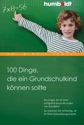Ebbert |  100 Dinge, die ein Grundschulkind können sollte | eBook | Sack Fachmedien