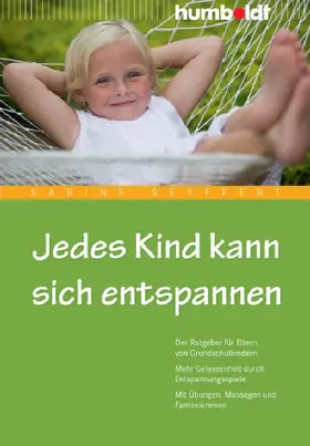 Seyffert |  Jedes Kind kann sich entspannen | eBook | Sack Fachmedien