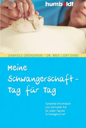 Grünebaum / Okko |  Meine Schwangerschaft - Tag für Tag | eBook | Sack Fachmedien