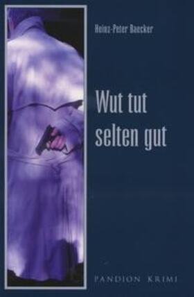 Baecker |  Wut tut selten gut | Buch |  Sack Fachmedien