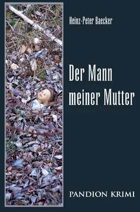 Baecker |  Der Mann meiner Mutter: Hunsrück-Krimi-Reihe Band VI | eBook | Sack Fachmedien