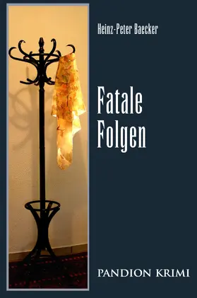 Baecker |  Fatale Folgen: Hunsrück-Krimi-Reihe Band VIII | eBook | Sack Fachmedien