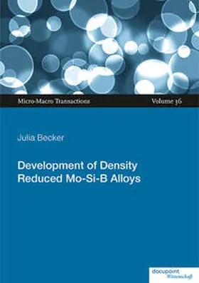 Becker |  Development of Density Reduced Mo-Si-B Alloys | Buch |  Sack Fachmedien