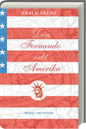 Arenz |  Don Fernando erbt Amerika | Buch |  Sack Fachmedien