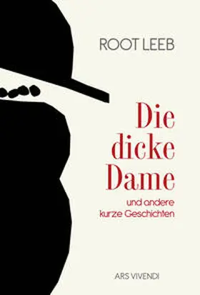 Leeb |  Die dicke Dame und andere kurze Geschichten | Buch |  Sack Fachmedien