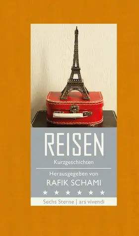 Schami / Köhlmeier / Leeb |  Sechs Sterne - Reisen | eBook | Sack Fachmedien