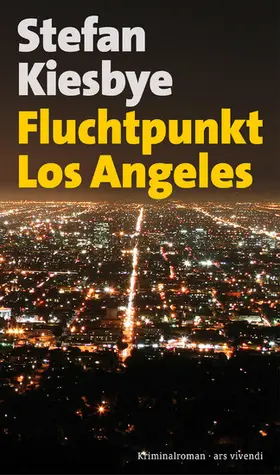 Kiesbye |  Fluchtpunkt Los Angeles (eBook) | eBook | Sack Fachmedien