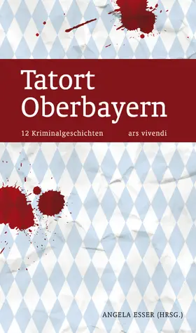 Ani / Clark / Pistor |  Tatort Oberbayern | eBook | Sack Fachmedien
