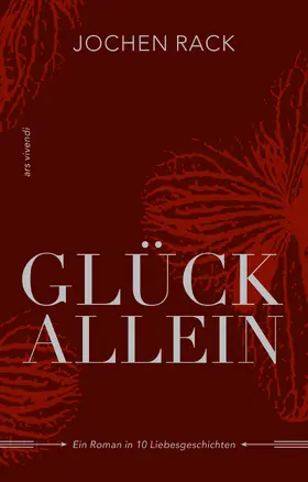 Rack |  Glück allein (eBook) | eBook | Sack Fachmedien