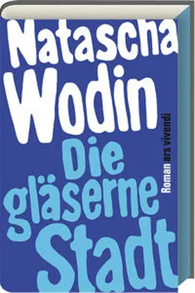 Wodin |  Die gläserne Stadt | Buch |  Sack Fachmedien