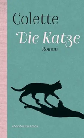 Colette |  Die Katze | Buch |  Sack Fachmedien