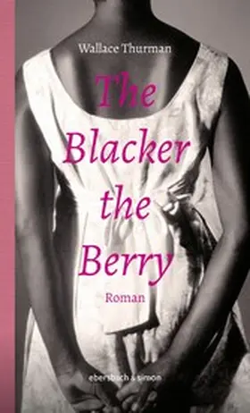 Thurman |  The Blacker the Berry | eBook | Sack Fachmedien