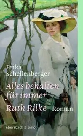 Schellenberger | Alles behalten für immer. Ruth Rilke | Buch | 978-3-86915-278-3 | sack.de