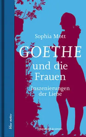 Mott |  Goethe und die Frauen | Buch |  Sack Fachmedien