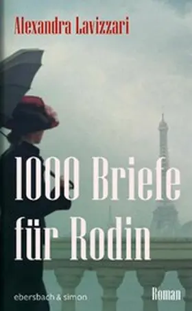 Lavizzari |  1000 Briefe für Rodin | eBook | Sack Fachmedien