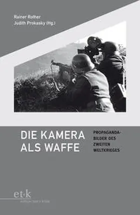 Prokasky / Rother |  Die Kamera als Waffe | Buch |  Sack Fachmedien