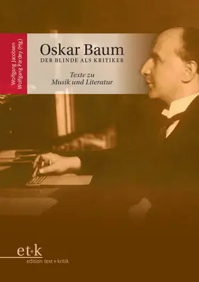 Jacobsen / Pardey |  Oskar Baum. Der Blinde als Kritiker | Buch |  Sack Fachmedien