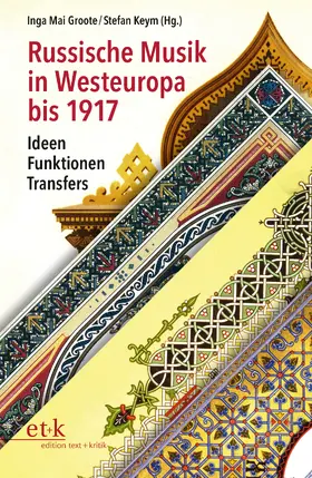Groote / Keym | Russische Musik in Westeuropa bis 1917 | E-Book | sack.de