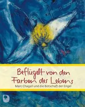 Clausing |  Beflügelt von den Farben des Lebens | Buch |  Sack Fachmedien