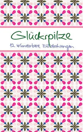  Glückspilze | Buch |  Sack Fachmedien
