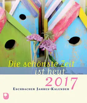 Peters |  Die schönste Zeit ist heut 2017 | Sonstiges |  Sack Fachmedien