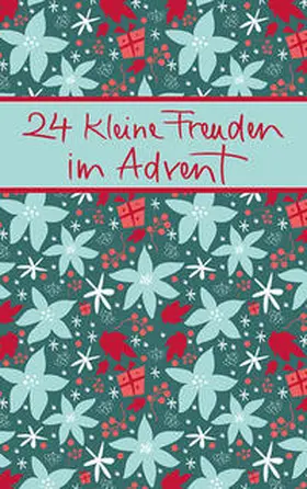  24 kleine Freuden im Advent | Buch |  Sack Fachmedien