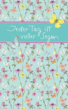 Clausing |  Jeder Tag ist voller Segen | Buch |  Sack Fachmedien