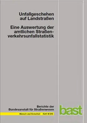 Heinrich / Pöppel-Decker / Schönebeck |  Unfallgeschehen auf Landstraßen | Buch |  Sack Fachmedien