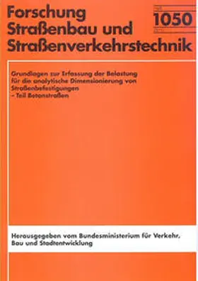 Villaret |  Grundlagen zur Erfassung der Belastung für die analytische Dimensionierung von Straßenbefestigungen | Buch |  Sack Fachmedien