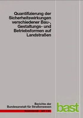 Vieten / Dohmen / Dürhager |  Quantifizierung der Sicherheitswirkungen verschiedener Bau-, Gestaltungs- und Betriebsformen auf Landstraßen | Buch |  Sack Fachmedien