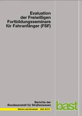 Sindern / Rudinger |  Evaluation der Freiwilligen Fortbildungsseminare für Fahranfänger (FSF) | Buch |  Sack Fachmedien